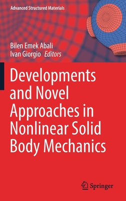 【预订】Developments and Novel Approaches in Nonlinear Solid Body Mechanics