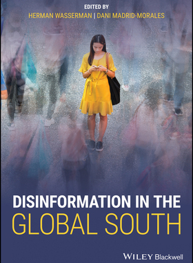 【预订】Disinformation In The Global South 9781119714446
