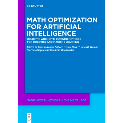 预订 Math Optimization for Artificial Intelligence: Heuristic and Metaheuristic Methods for Robotics and Machine Learnin