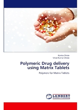 预订 Polymeric Drug delivery using Matrix Tablets: 9786207844104