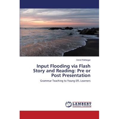预订 Input Flooding via Flash Story and Reading: Pre or Post Presentation: 9783659622052
