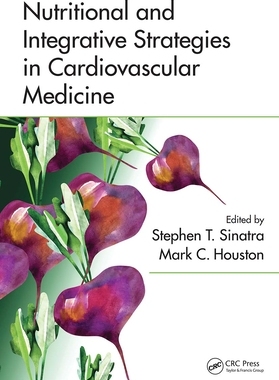 【预订】Nutritional and Integrative Strategies in Cardiovascular Medicine 9781032098739