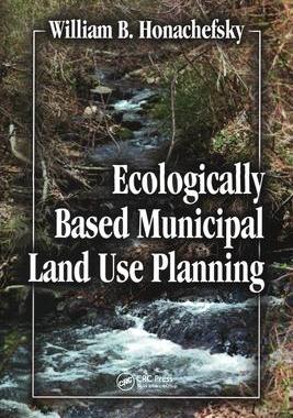 [预订]Ecologically Based Municipal Land Use Planning 9780367579050