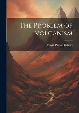 [预订]The Problem of Volcanism 9781021675491
