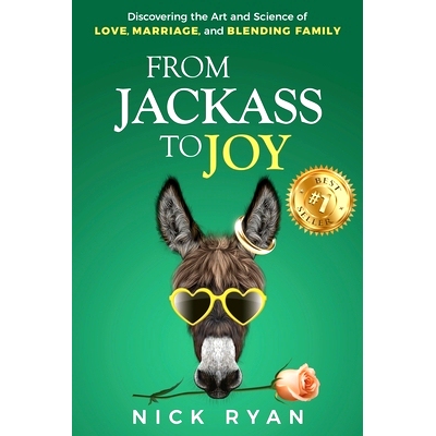 预订 From Jackass to Joy: Discovering the Art and Science of Love, Marriage, and Blending Family