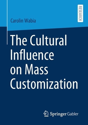 【预订】The Cultural Influence on Mass Customization
