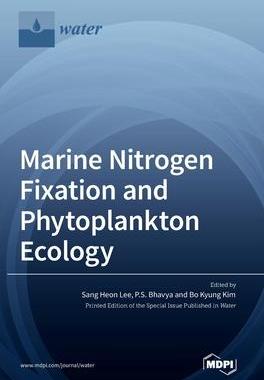 [预订]Marine Nitrogen Fixation and Phytoplankton Ecology 9783036546674