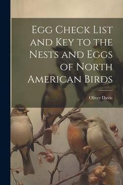 [预订]Egg Check List and key to the Nests and Eggs of North American Birds 9781021130594
