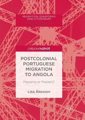 【预订】Postcolonial Portuguese Migration to Angola