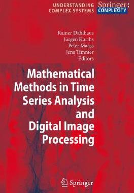 【预订】Mathematical Methods in Time Series Analysis and Digital Image Processing