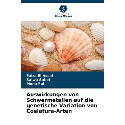 预订 Auswirkungen von Schwermetallen auf die genetische Variation von Coelatura-Arten: DE: 9786209383939
