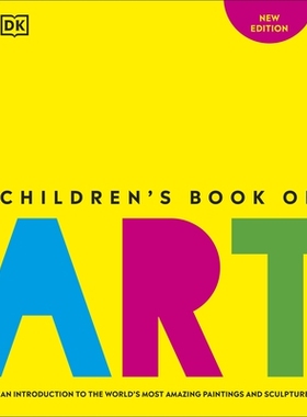 预订 Children’s Book of Art: An Introduction to the World’s Most Amazing Paintings and Sculptures DK儿童艺术图解百科（