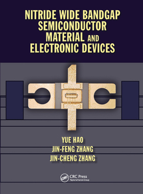【预订】Nitride Wide Bandgap Semiconductor Material and Electronic Devices