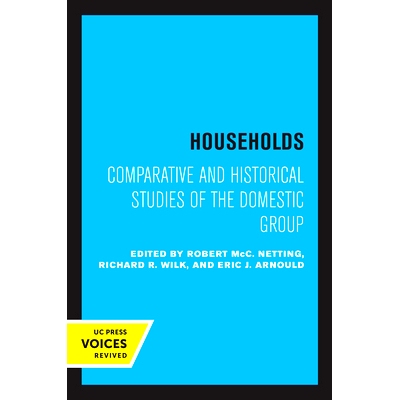 预订 Households: Comparative and Historical Studies of the Domestic Group 家庭：国内群体的比较与历史研究: 9780520322936