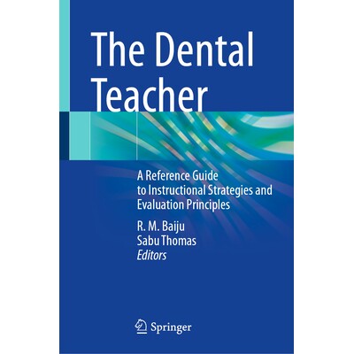 预订 The Dental Teacher A Reference Guide to Instructional Strategies and Evaluation Principles 牙科老师：教学策略与评估