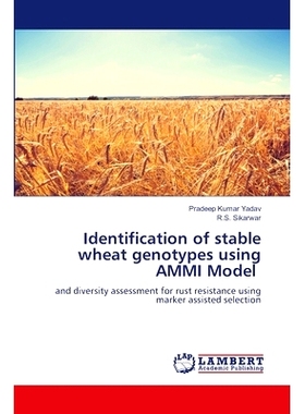 预订 Identification of stable wheat genotypes using AMMI Model 利用AMMI模型鉴定小麦稳定基因型: 9786207485529