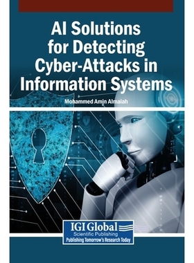 预订 AI Solutions for Detecting Cyber-Attacks in Information Systems: 9798337318073