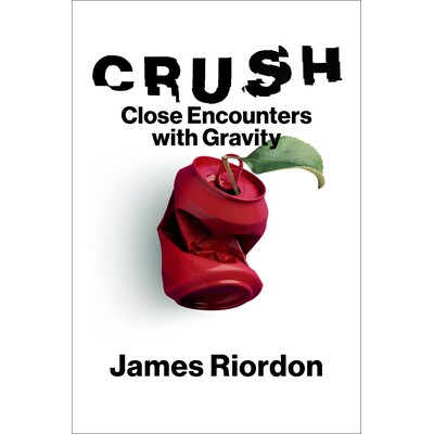 Crush Close Encounters with Gravity 粉碎:揭开引力的奥秘 9780262050982