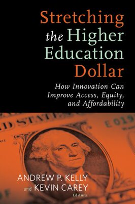 【预售】Stretching the Higher Education Dollar