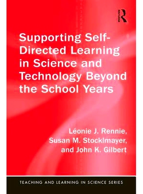 预订 Supporting Self-Directed Learning in Science and Technology Beyond the School Years 支持科技自主学习：*学年: 978113