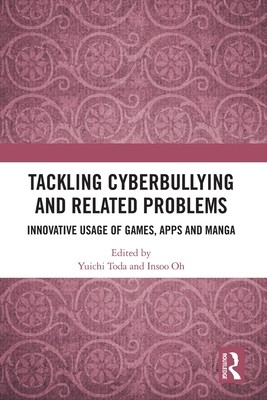 [预订]Tackling Cyberbullying and Related Problems: Innovative Usage of Games, Apps and Manga