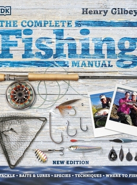 预订 The Complete Fishing Manual: Tackle * Baits & Lures * Species * Techniques * Where to Fish 完整的钓鱼手册：钓具、诱