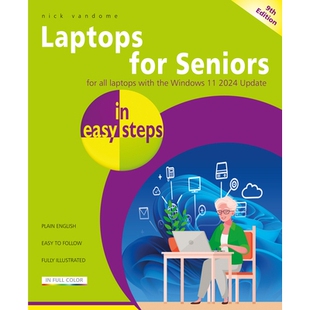 预订 Laptops for Seniors in easy steps: Updated to Cover All Laptops with the Windows 11 2024 Update 轻松为老年人提供笔