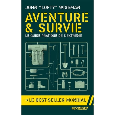 预订 Aventure & survie : le guide pratique de l’extrême 冒险与生存：极限实用指南: 9782376711636