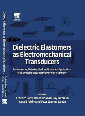 【预订】Dielectric Elastomers as Electromechanical Transducers