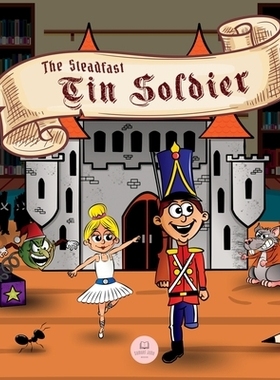 预订 The Steadfast Tin Soldier: Classic Storybooks for Kids: 9788412699845