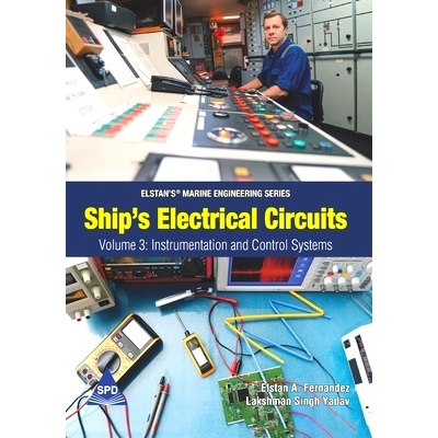 预订 Ship’s Electrical Circuits - Volume 3: Instrumentation and Control Systems: Elstan’s(R) Marine Engineering Series