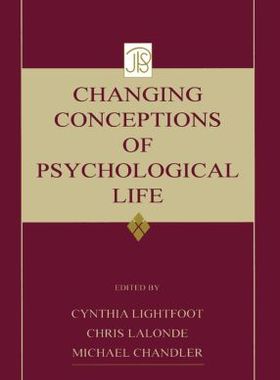 【预订】Changing Conceptions of Psychological Life