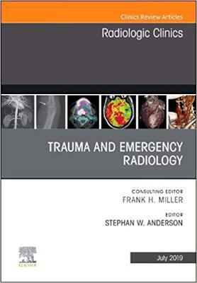 【预售】Trauma and Emergency Radiology, An Issue of Radiologic Clinics of North America