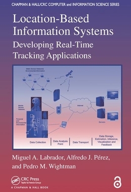 【预订】Location-Based Information Systems: Developing Real-Time Tracking Applications