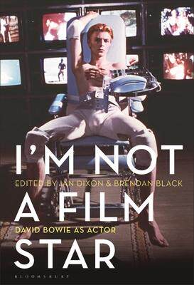[预订]I’m Not a Film Star: David Bowie as Actor 9781501368684