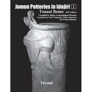 Tounai 9784907162979 Vol.1 Potteries Idojiri Ruins 预订 Edition Jomon