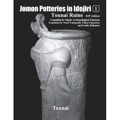 预订 Jomon Potteries in Idojiri Vol.1 B/W Edition: Tounai Ruins: 9784907162979
