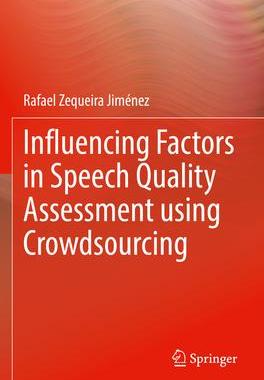 [预订]Influencing Factors in Speech Quality Assessment using Crowdsourcing 9783030933128