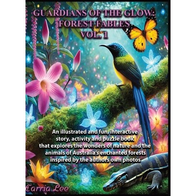 预订 Guardians Of The Glow: Forest Fables. Vol.1: 9781763848207