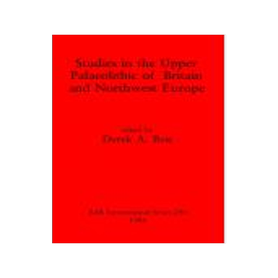 [预订]Studies in the Upper Palaeolithic of Britain and North-west Europe 9780860543800