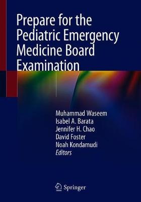 【预订】Prepare for the Pediatric Emergency Medicine Board Examination