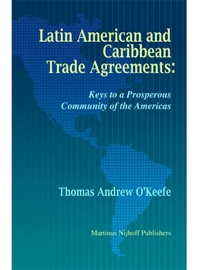 预订 Latin American and Caribbean Trade Agreements: Keys to a Prosperous Community of the Americas 25/5000: 978900416488