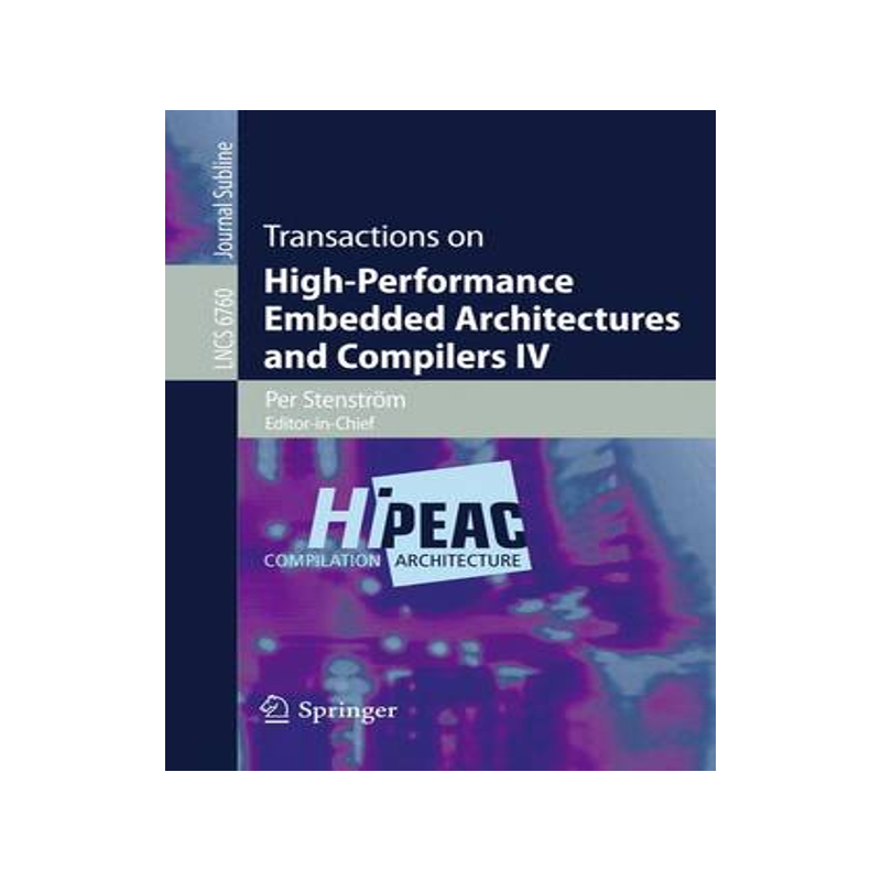预订 Transactions on High-Performance Embedded Architectures and Compilers IV