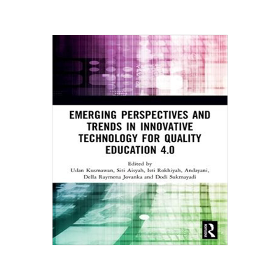 [预订]Emerging Perspectives and Trends in Innovative Technology for Quality Education 4.0 9780367545826