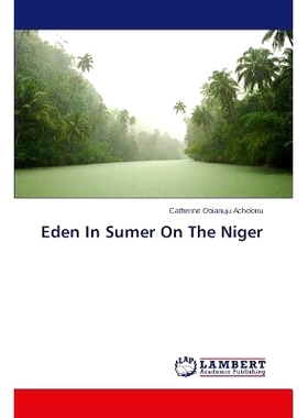 预订 Eden In Sumer On The Niger: 9783659467875