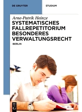 预订 Systematisches Fallrepetitorium Besonderes Verwaltungsrecht: Berlin: 9783110312249