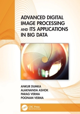 [预订]Advanced Digital Image Processing and Its Applications in Big Data