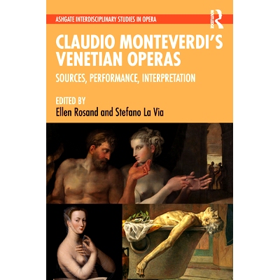 预订 Claudio Monteverdi’s Venetian Operas: Sources, Performance, Interpretation 克劳迪奥·蒙特威尔第的威尼斯歌剧：来源