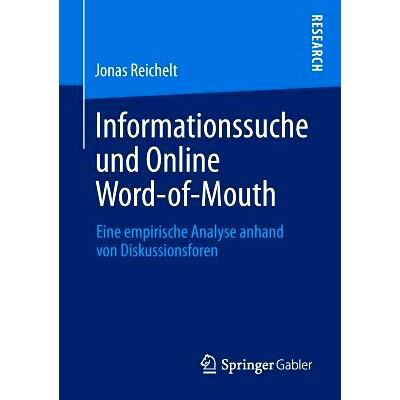 预订 Informationssuche und Online Word-of-Mouth: Eine empirische Analyse anhand von Diskussionsforen 信息搜索与网络口碑: