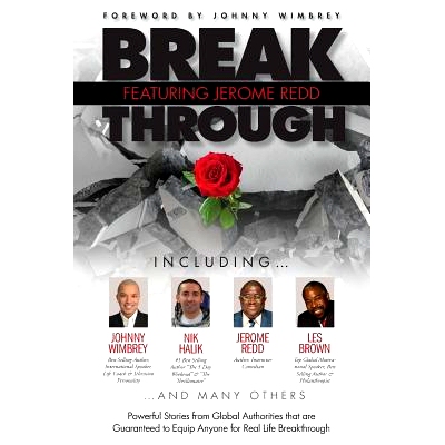 预订 Break Through Featuring Jerome Redd: Powerful Stories from Global Authorities That Are Guaranteed to Equip Anyone f